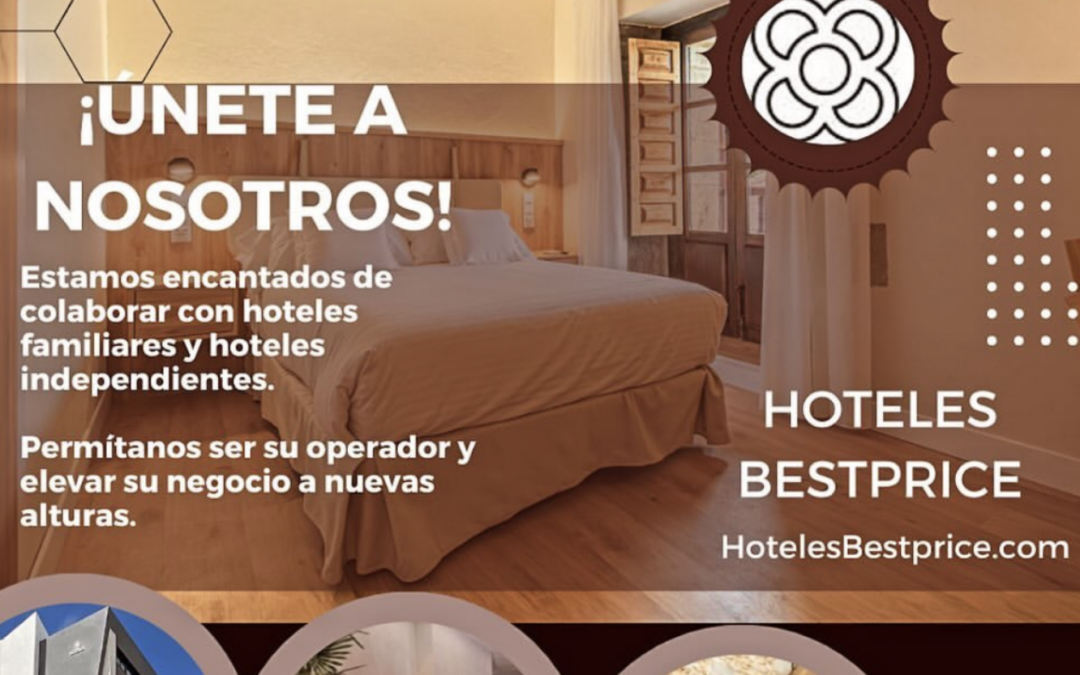 Hoteles BESTPRICE Anuncia Nueva Campaña para Ofrecer a Hoteles Independientes y Familiares la Oportunidad de unirse a la cadena hotelera